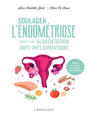 cover image of Soulager l'endométriose grâce à une alimentation anti-inflammatoire